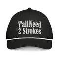 Y'ALL NEED 2 STROKES ROPE HAT